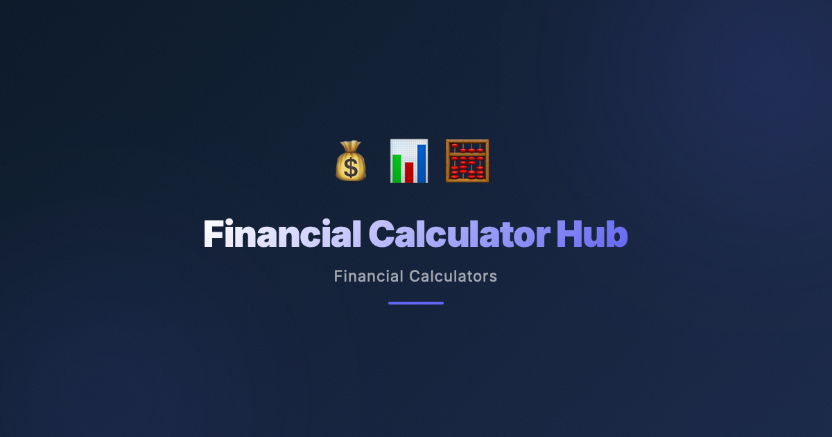 Financial Calculator Hub